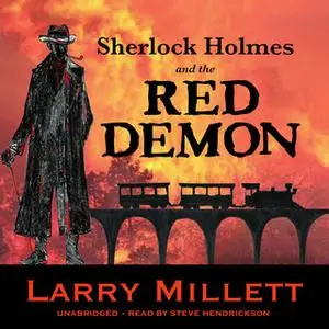 «Sherlock Holmes and the Red Demon» by Larry Millett