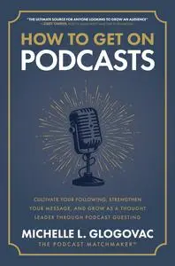 How to Get on Podcasts