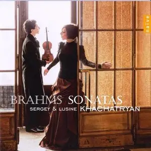 Sergey Khachatryan, Lusine Khachatryan - Brahms: Violin Sonatas (2013)