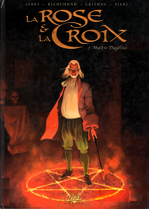 La Rose et la Croix - Tome 2