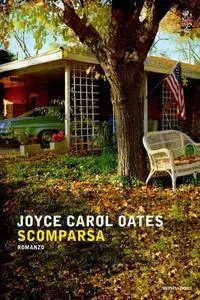 Joyce Carol Oates - Scomparsa (Repost)