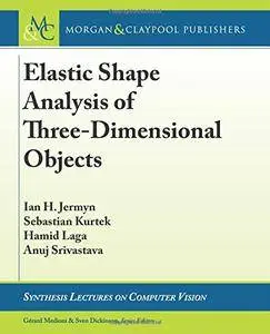 Elastic Shape Analysis of Three-Dimensional Objects