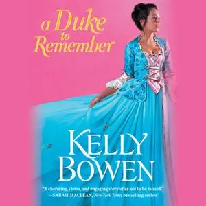 «A Duke to Remember» by Kelly Bowen