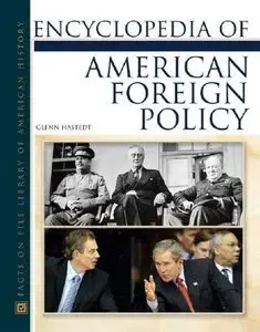 Encyclopedia of American Foreign Policy {Repost}