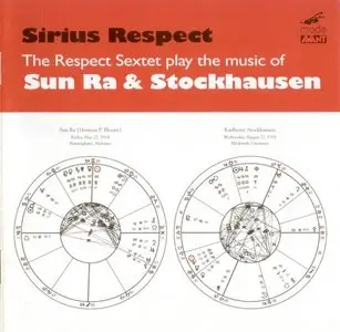 The Respect Sextet play the music of Sun Ra and Stockhausen (2009)