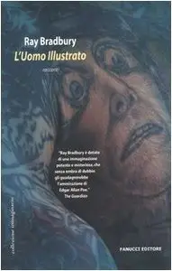 L'Uomo Illustrato by Ray Bradbury