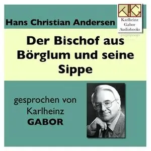 «Der Bischof auf Börglum und seine Sippe» by Hans Christian Andersen