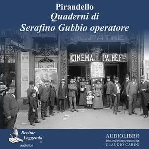 «Quaderni di Serafino Gubbio operatore» by Luigi Pirandello