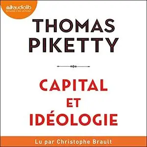 Thomas Piketty, "Capital et idéologie"