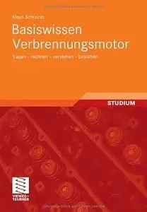 Berechnungen am Verbrennungsmotor: sehen - verstehen - bestehen (repost)