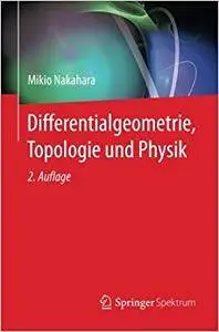 Differentialgeometrie, Topologie und Physik (Repost)