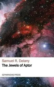 «The Jewels of Aptor» by Samuel Delany