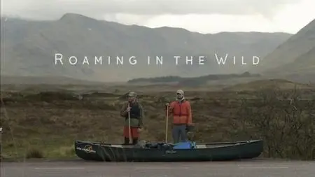 BBC - Roaming in the Wild Series 1 (2019)