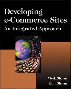 Developing E-Commerce Sites: An Integrated Approach