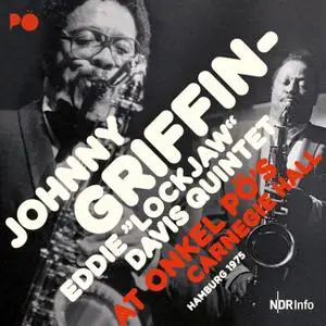 Johnny Griffin & Eddie "Lockjaw" Davis Quintet - At Onkel Pö´s Carnegie Hall, Hamburg 1975 (Remastered) (2020) [24/48]