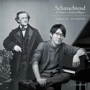 Takuya Niinomi - Schmachtend - A Tribute to Richard Wagner (2022) [Official Digital Download 24/96]