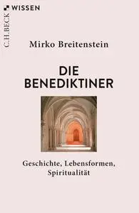 Mirko Breitenstein - Die Benediktiner