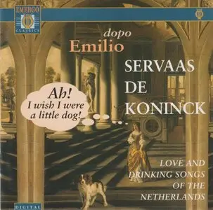 Servaas De Koninck – Love and Drinking Songs of The Netherlands (1994)