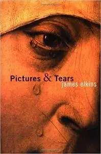 Pictures and Tears: A History of People Who Have Cried in Front of Paintings (Repost)