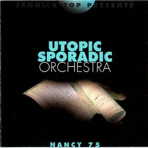 Utopic Sporadic Orchestra - Nancy 75 (2001)