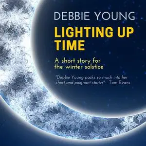 «Lighting Up Time» by Debbie Young