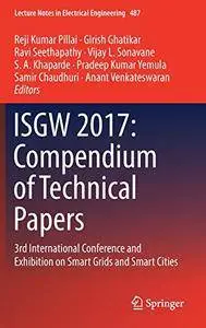 ISGW 2017: Compendium of Technical Papers