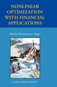 Nonlinear Optimization with Financial Applications [Repost]