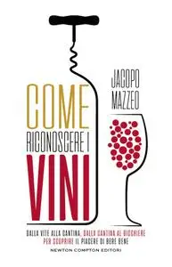 Jacopo Mazzeo - Come riconoscere i vini