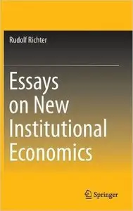 Essays on New Institutional Economics (Repost)