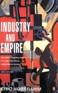 Industry and empire: from 1750 to the present day