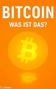 Bitcoin: Was ist das?