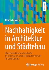 Nachhaltigkeit in Architektur und Städtebau