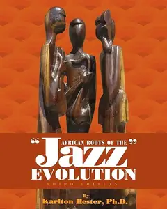 African Roots of the Jazz Evolution (Repost)