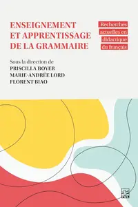 Collectif, "Enseignement et apprentissage de la grammaire: Recherches actuelles en didactique du français"