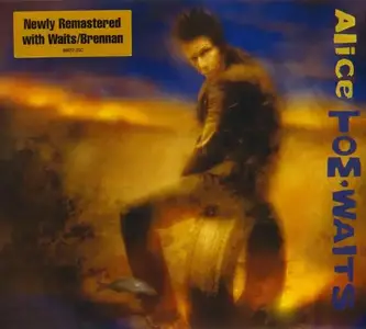 Tom Waits - Alice (2002) [Reissue 2018]