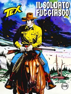 Tex Willer - Volume 770 - Il Soldato Fuggiasco (A Colori)