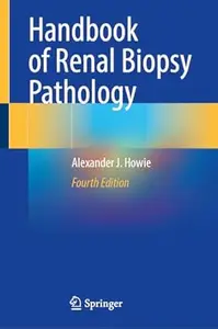 Handbook of Renal Biopsy Pathology (4th Edition)