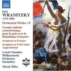 Czech Chamber Philharmonic Orchestra Pardubice and Marek Štilec - Wranitzky: Orchestral Works, Vol. 8 (2025)