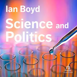 Science and Politics [Audiobook]