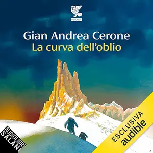 «La curva dell'oblio: Le indagini del commissario Mandelli, Vol. 4» by Gian Andrea Cerone