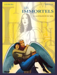 Les Immortels - Tome 2 - La Volonté Du Mal