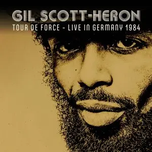 Gil Scott-Heron - Tour De Force (Live In Germany 1984) (1984/2025) [Official Digital Download]