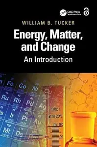 Energy, Matter, and Change: An Introduction