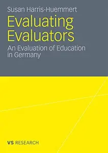 Evaluating Evaluators: An Evaluation of Education in Germany