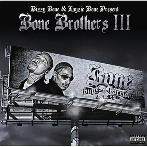 Bone Brothers - Bone Brothers III (2008)