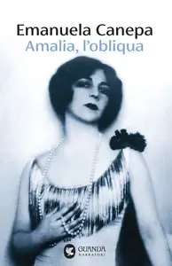 Emanuela Canepa - Amalia, l'obliqua