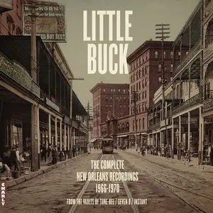 Little Buck - The Complete New Orleans Recordings 1966-1970 (2025) (Hi-Res)