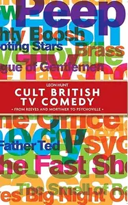 Cult British TV comedy: From Reeves and Mortimer to Psychoville