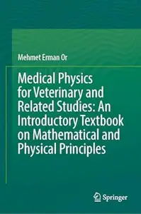 Medical Physics for Veterinary and Related Studies