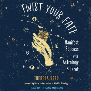 Twist Your Fate: Manifest Success with Astrology and Tarot